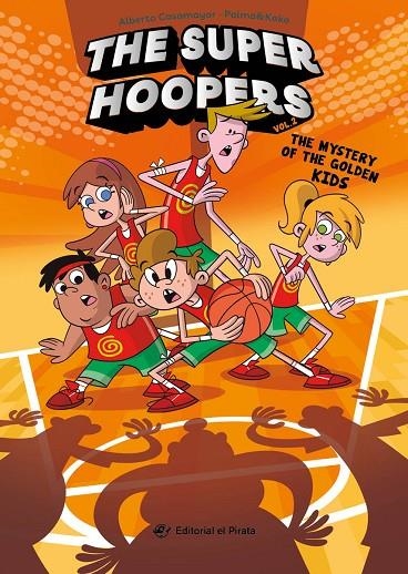 THE SUPER HOOPERS 2 - THE MYSTERY OF THE GOLDEN KIDS | 9788419898210 | CASAMAYOR, ALBERTO