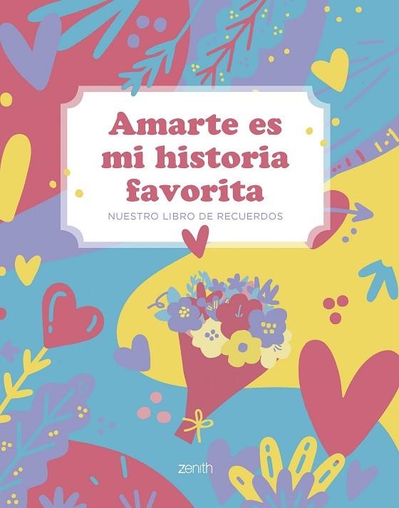 AMARTE ES MI HISTORIA FAVORITA | 9788408297253 | VV. AA.