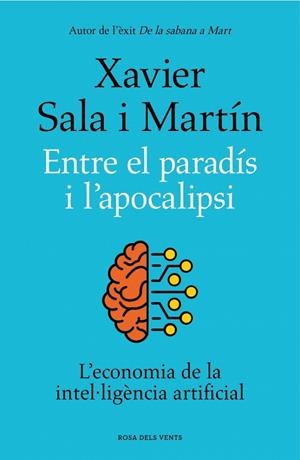 ENTRE EL PARADÍS I L'APOCALIPSI | 9788419756046 | SALA I MARTÍN, XAVIER