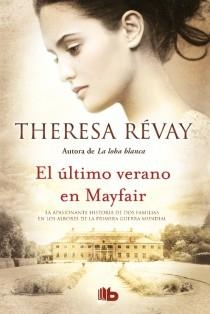 ULTIMO VERANO EN MAYFAIR, EL | 9788498728835 | REVAY, THERESA