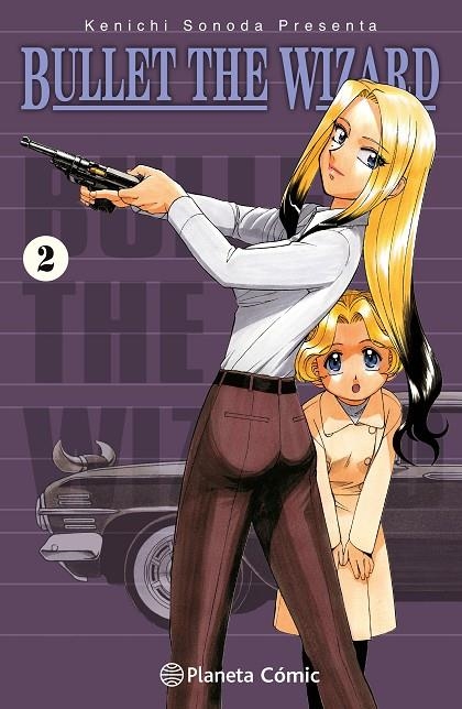 BULLET THE WIZARD Nº 02/02 | 9788411617062 | SONODA, KENICHI