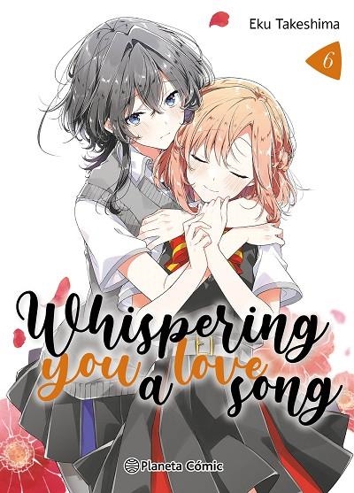 WHISPERING YOU A LOVE SONG Nº 06 | 9788411617314 | TAKESHIMA, EKU