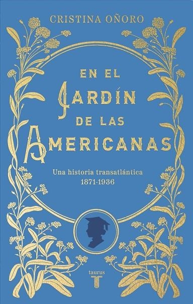 EN EL JARDÍN DE LAS AMERICANAS | 9788430626915 | OÑORO, CRISTINA