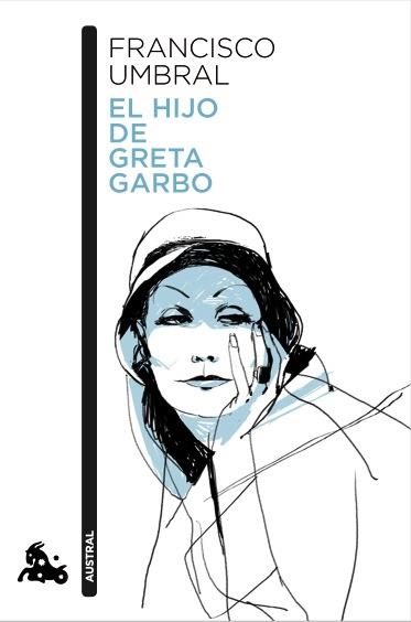 HIJO DE GRETA GARBO, EL | 9788408121084 | UMBRAL, FRANCISCO