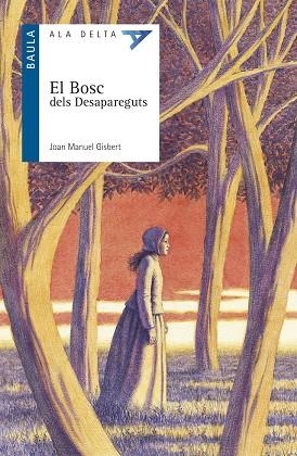 BOSC DELS DESAPAREGUTS, EL | 9788447926862 | GISBERT PONSOLE, JOAN MANUEL