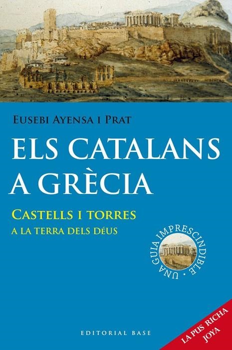 CASTELLS CATALANS A GRECIA, ELS | 9788415711636 | AYENSA I PRAT, EUSEBI