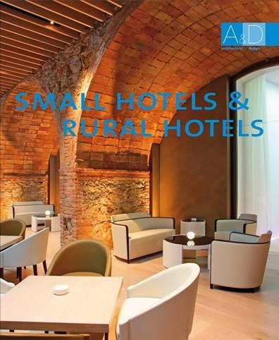 SMALL HOTELS & RURAL HOTELS | 9788496823464 | MINGUET, JOSEP MARIA / MIRA, OSCAR