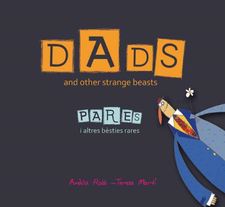 DADS AND OTHER STRANGER BEASTS / PARES I ALTRES BESTIES RARES | 9788466133708 | ROBB, AMÀLIA