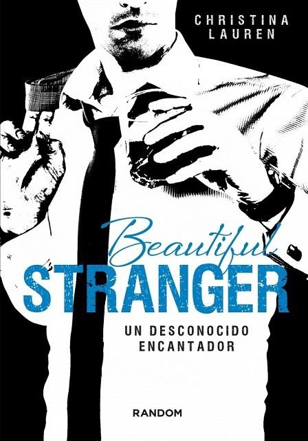 BEAUTIFUL STRANGER. UN DESCONOCIDO ENCANTADOR | 9788415725411 | LAUREN,CHRISTINA