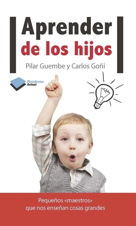 APRENDER DE LOS HIJOS | 9788415577119 | GUEMBE, PILAR / GOÑI, CARLOS