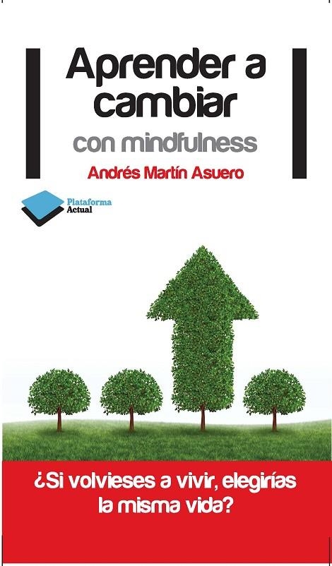 APRENDER A CAMBIAR CON MINDFULNESS | 9788415750222 | MARTIN, ANDRES