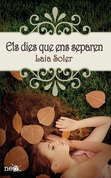 DIES QUE ENS SEPAREN, ELS | 9788415750246 | SOLER, LAIA