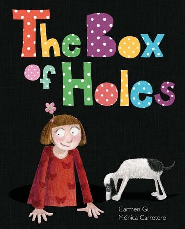 BOX OF HOLES, THE | 9788415784449 | GIL, CARMEN