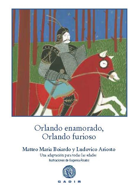 ORLANDO ENAMORADO, ORLANDO FURIOSO | 9788494179907 | BOIARDO, MATTEO MARIA/ARIOSTO, LUDOVICO