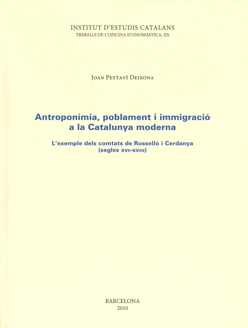 ANTROPONIMIA, POBLAMENT I INMIGRACIO A LA CATALUNYA MODERNA | 9788499650029 | PEYTARI, JOAN