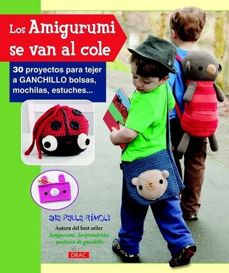 AMIGURUMI SE VAN AL COLE, LOS | 9788498743456 | RIMOLI, ANA PAULA