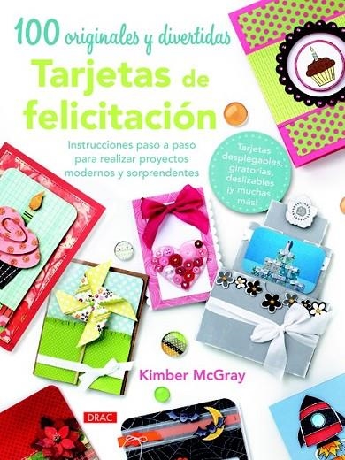 100 ORIGINALES Y DIVERTIDAS TARJETAS DE FELICITACION | 9788498743470 | MCGRAY, KIMBER