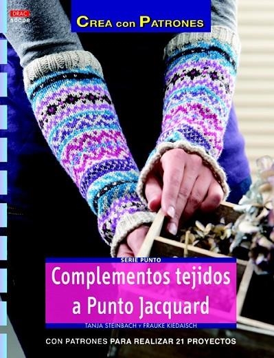 COMPLEMTO TEJIDOS A PUNTO JACQUARD | 9788498743357 | STEINBACH, TANJA / KIEDAISCH, FRAUKE