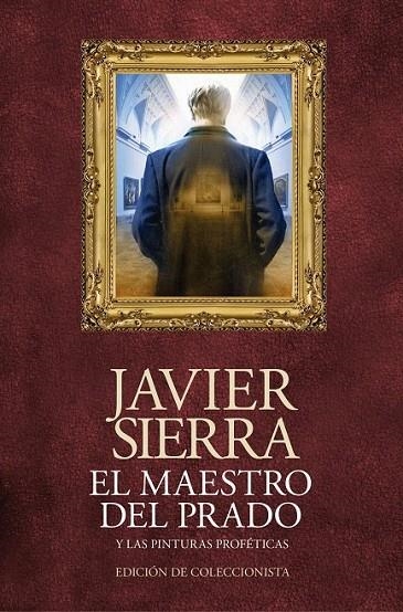 MAESTRO DEL PRADO, EL (ED. COLECCIONISTA) | 9788408120483 | SIERRA, JAVIER