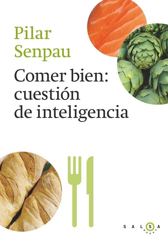 COMER BIEN CUESTION DE INTELIGENCIA | 9788415193296 | SENPAU, PILAR