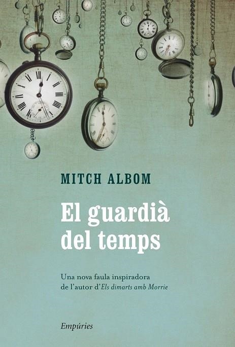 GUARDIA DEL TEMPS, EL | 9788497878876 | ALBOM, MITCH