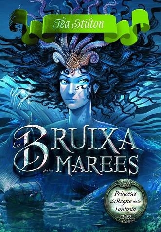 BRUIXA DE LES MAREES, LA | 9788415790983 | STILTON, TEA