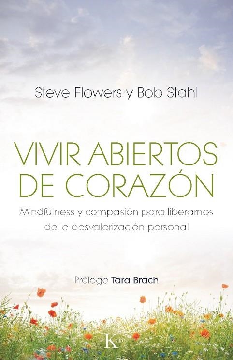 VIVIR ABIERTOS DE CORAZÓN | 9788499883106 | FLOWERS, STEVE/STAHL, BOB