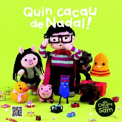 QUIN CACAU DE NADAL! | 9788499792293 | SIERRA, ESPERANÇA / TEIXIDOR, XAVIER