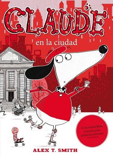 CLAUDE EN LA CIUDAD | 9788468308609 | SMITH, ALEX T. NACIONALIDAD: BRITANICO