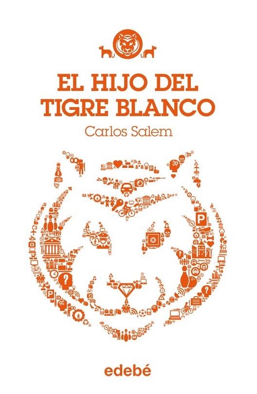 HIJO DEL TIGRE BLANCO, EL | 9788468308708 | SALEM, CARLOS 