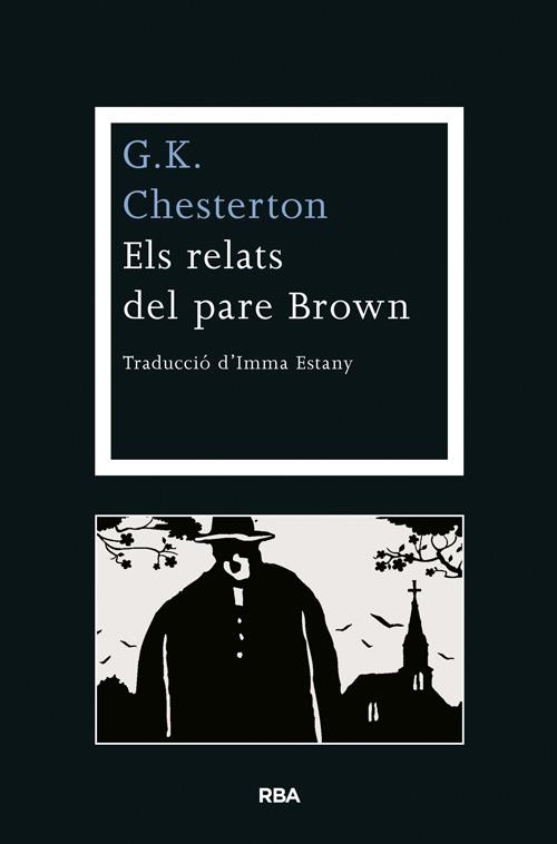 RELATS DEL PARE BROWN, ELS | 9788482646541 | CHESTERTON , G.K.