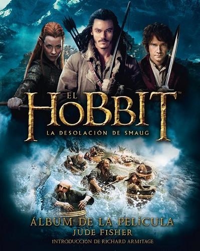 HOBBIT: LA DESOLACIÓN DE SMAUG. ÁLBUM DE LA PELÍCULA | 9788445001684 | JUDE FISHER