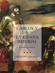 CARLOS V Y LA ESPAÑA IMPERIAL. ESTUDIOS Y ENSAYOS | 9788493677695 | GALASSO, GIUSEPPE