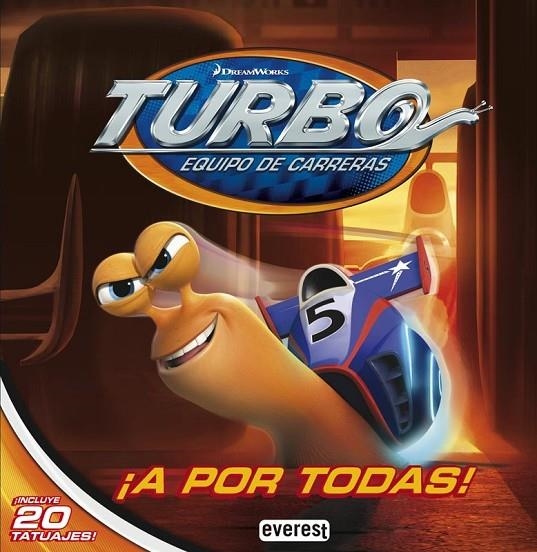 TURBO EQUIPO DE CARRERAS. A POR TODAS | 9788444169576 | DREAMWORKS