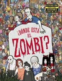 DÓNDE ESTÁ EL ZOMBI? | 9788415579588 | MORAN, PAUL