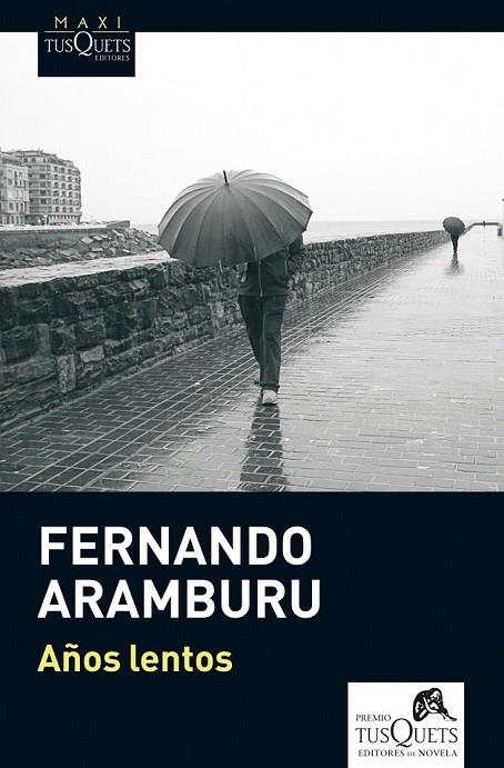 AÑOS LENTOS | 9788483837498 | FERNANDO ARAMBURU