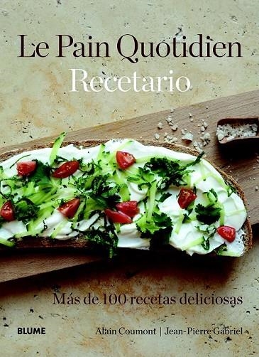 LE PAIN QUOTIDIEN. RECETARIO | 9788415317340 | COUMONT, ALAIN / GABRIEL, JEAN-PIERRE