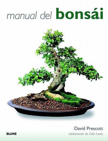 MANUAL DEL BONSAI | 9788415317623 | PRESCOTT, DAVID / LEWIS, COLIN