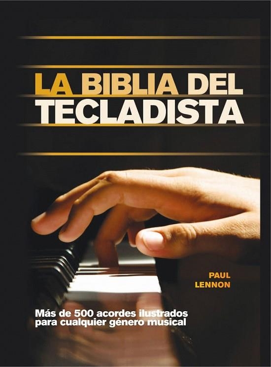 BIBLIA DEL TECLADISTA, LA | 9788415053347 | LENNON, PAUL