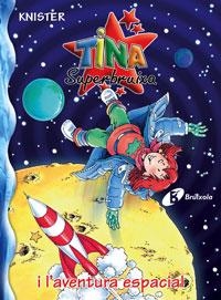 TINA SUPERBRUIXA I L'AVENTURA ESPACIAL (TINA 18) | 9788483041734 | KNISTER