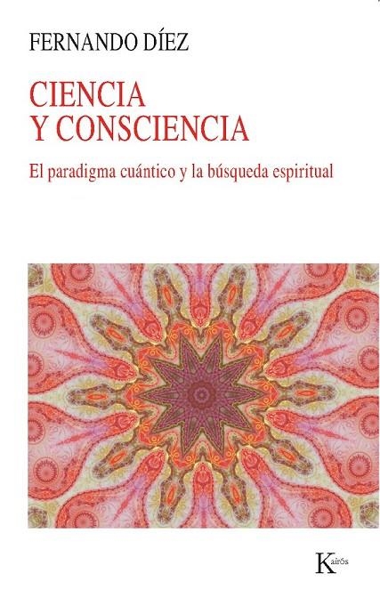 CIENCIA Y CONSCIENCIA | 9788499883168 | DÍEZ LÓPEZ, FERNANDO