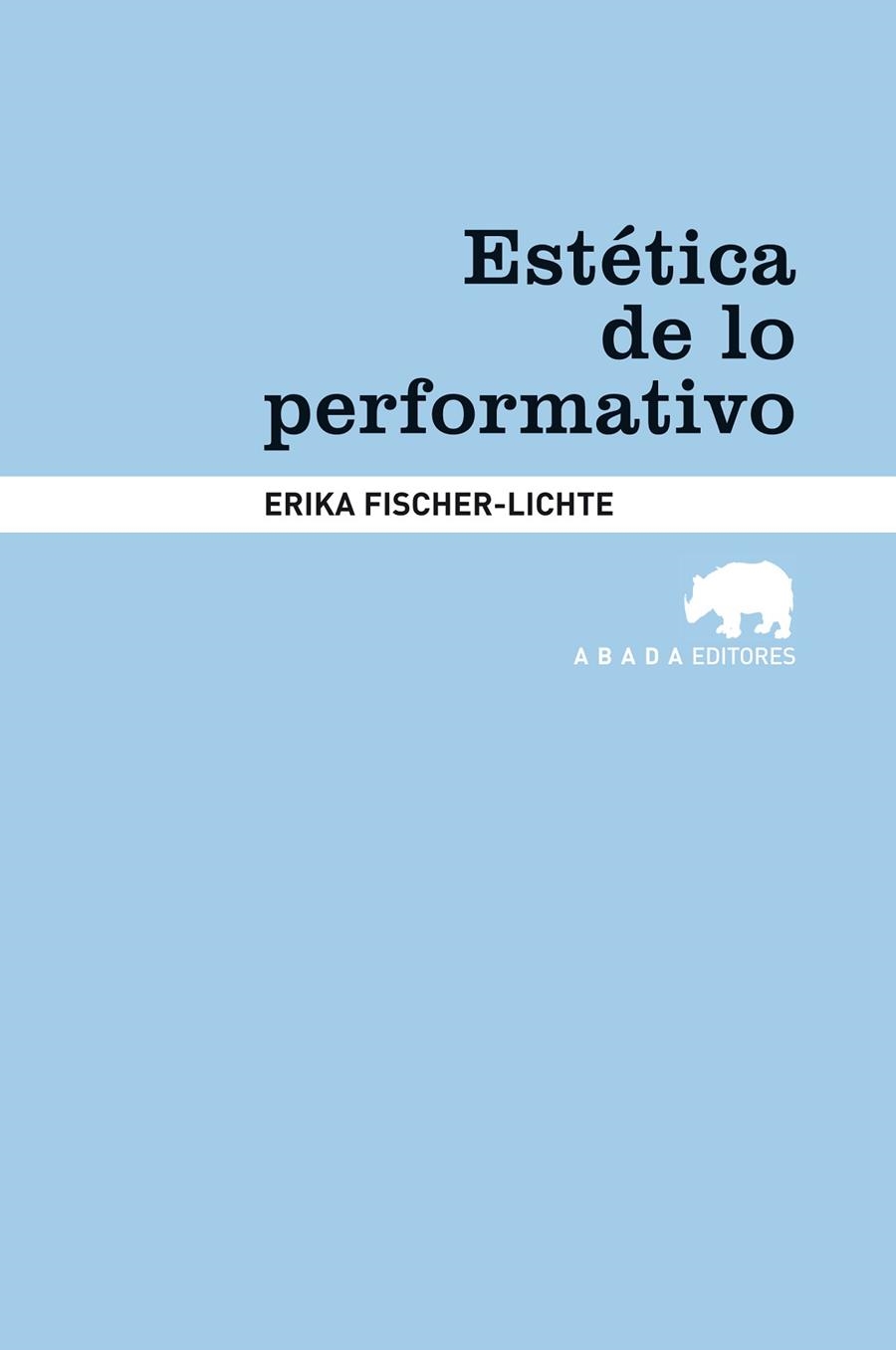 ESTETICA DE LO PERFORMATIVO | 9788415289180 | FISCHER-LICHTE, ERIKA