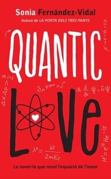 QUANTIC LOVE | 9788424648480 | FERNANDEZ-VIDAL, SONIA