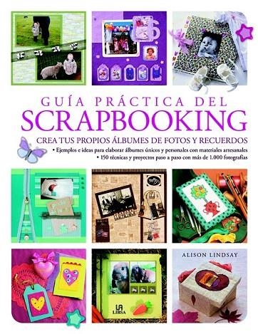 GUIA PRACTICA DEL SCRAPBOOKING | 9788466227391 | LINDSAY, ALISON