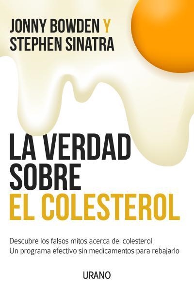 VERDAD SOBRE EL COLESTEROL, LA | 9788479538507 | BOWDER,JONNY/SINATRA,STEPHEN