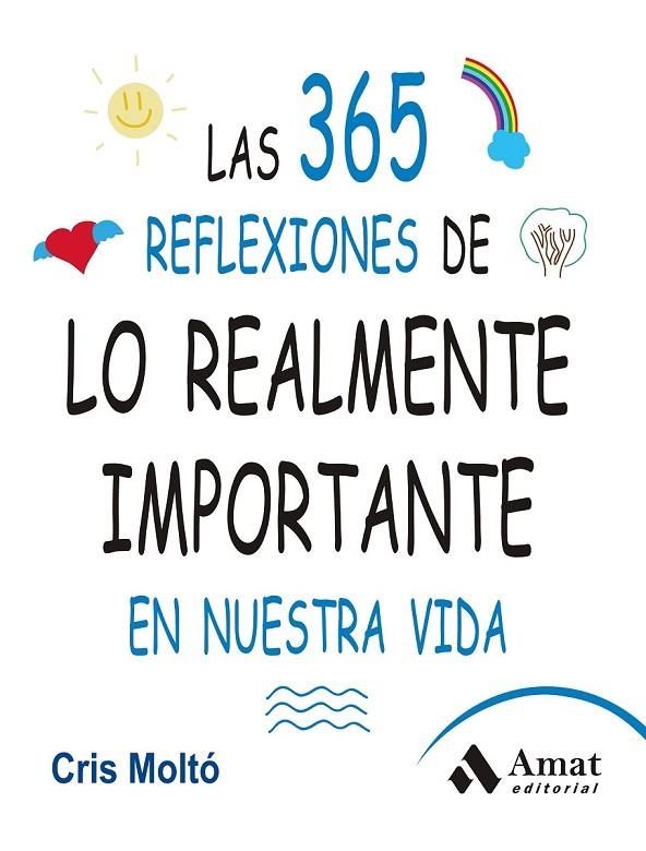 365 REFLEXIONES DE LO REALMENTE IMPORTANTE EN NUESTRA VIDA, LAS | 9788497357159 | MOLTO MORENO, CRISTINA