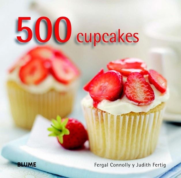 500 CUPCAKES | 9788415317616 | CONNOLLY, FERGAL / FERTIG, JUDITH