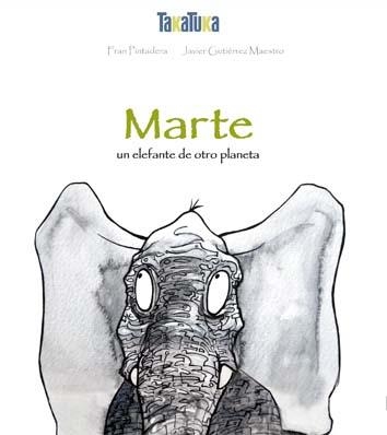 MARTE UN ELEFANTE DE OTRO PLANETA | 9788416003037 | PINTADERA, FRAN