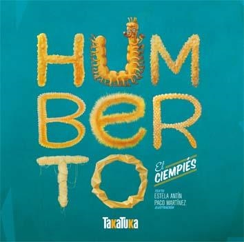 HUMBERTO EL CIEMPIES | 9788492696994 | ANTIN, ESTELA / MARTINEZ, PACO