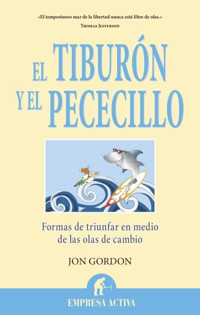 TIBURON Y EL PECECILLO, EL | 9788496627765 | GORDON, JON